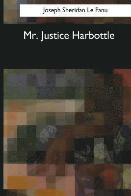 Mr. Justice Harbottle 1