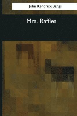 Mrs. Raffles 1