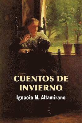 Ignacio M. Altamirano - Cuentos de invierno, Häftad
