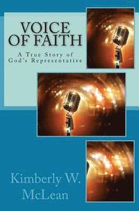 bokomslag Voice of FAITH: A True of Story of God's Representative