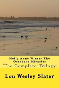 bokomslag Holly Anne Winter The Ocracoke Miracles: The Complete Edition