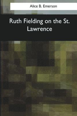 bokomslag Ruth Fielding on the St. Lawrence