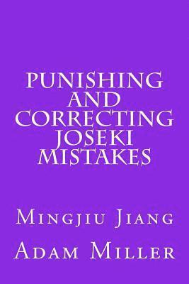 Punishing and Correcting Joseki Mistakes 1