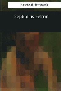 bokomslag Septimius Felton