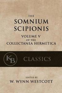 bokomslag Somnium Scipionis: with the Golden Verses and Symbols of Pythagoras