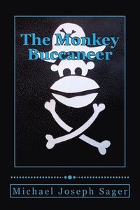 bokomslag The Monkey Buccaneer: Book 1