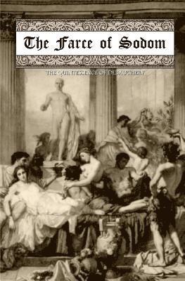 John Wilmot Earl of Rochester, Locus Elm Press - The Farce of Sodom: or; The Quintessence of Debauchery, Häftad