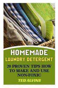 bokomslag Homemade Laundry Detergent: 20 Proven Tips How to Make and Use Non-Toxic Detergent