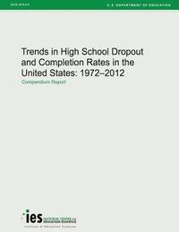 bokomslag Trends in High School Dropout and Completion Rates in the United States: 1972-2012