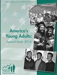 bokomslag America's Young Adults: Special Issue, 2014