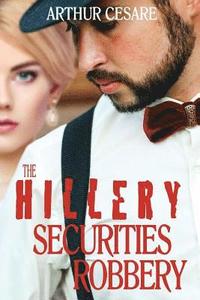bokomslag The Hillery Securities Robbery