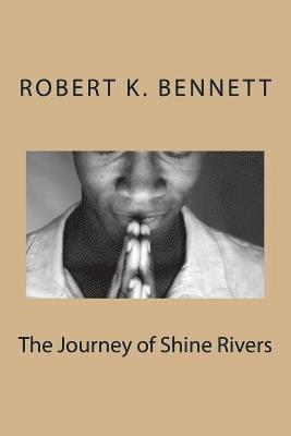 The Journey of Shine Rivers 1