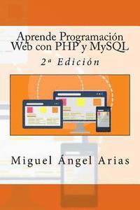 bokomslag Aprende Programación Web con PHP y MySQL: 2a Edición