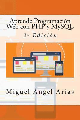 Aprende Programación Web con PHP y MySQL: 2a Edición 1