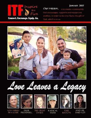 bokomslag ITF - Love Leaves a Legacy: Inspire the Fire - January 2017