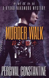 bokomslag Murder Walk: A Kyoko Nakamura Mystery
