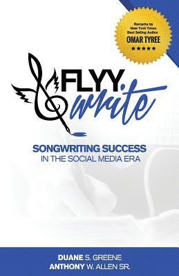 bokomslag Flyy Write: Songwriting Success in the Social Media Era