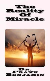 bokomslag The Reality Of Miracle