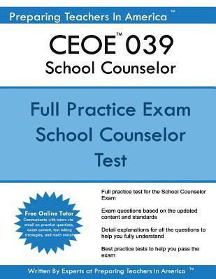 CEOE 039 School Counselor: 039 School Counselor Practice Exam 1