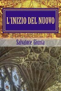 bokomslag L'inizio del nuovo: La prima avventura di Saverio Giordano