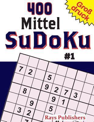 Rays Publishers - 400 Mittel SuDoKu #1, Häftad