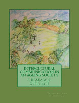 Stephanie Ann Houghton - Intercultural Communication in an Ageing Society, Häftad