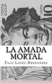 bokomslag La Amada Mortal