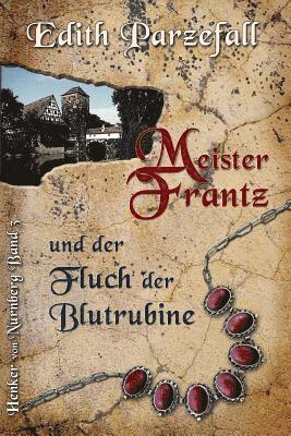 bokomslag Meister Frantz und der Fluch der Blutrubine