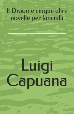 bokomslag Drago e cinque altre novelle per fanciulli