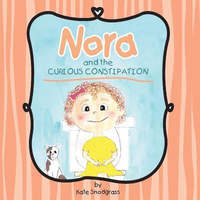 Nora and the Curious Constipation 1