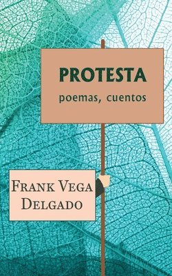 bokomslag Protesta: poemas, cuentos