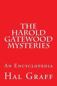 bokomslag The Harold Gatewood Mysteries: An Encyclopedia