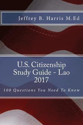 U.S. Citizenship Study Guide - Lao: 100 Questions You Need To Know 1