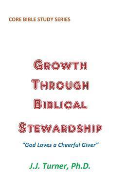 bokomslag Growth Through Biblical Stewardship: God Loves a Cheerful Giver