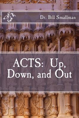 bokomslag Acts: Up, Down, and Out