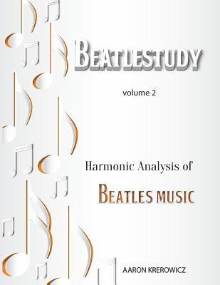 Harmonic Analysis of Beatles Music 1