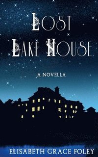 bokomslag Lost Lake House