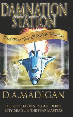 bokomslag Damnation Station: and Other Tales Of Gods & Monsters