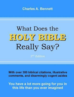 Charles a. Bennett - What Does the Holy Bible Really Say?, Häftad