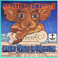 bokomslag Scotty Goes Magnet: Making Tracks in Galveston
