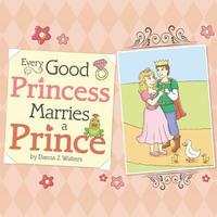 bokomslag Every Good Princess Marries A Prince
