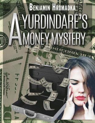 A Yurdindare's Money Mystery 1