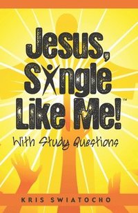 bokomslag Jesus, Single Like Me