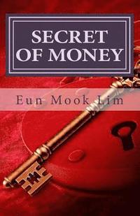bokomslag Secret of Money: Biblical Principle of Money and Prosperity