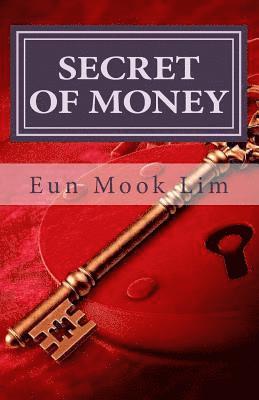 Secret of Money: Biblical Principle of Money and Prosperity 1