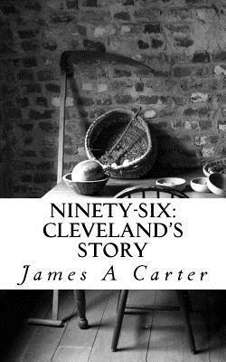 bokomslag Ninety-Six: Cleveland's Story