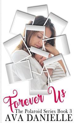 Forever Us (The Polaroid Series) Book 3 1