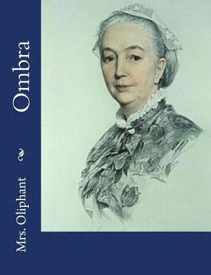 Mrs Oliphant - Ombra, Häftad