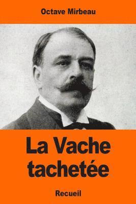 La Vache tachetée 1