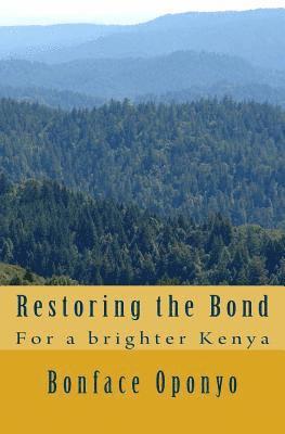 bokomslag Restoring the Bond: For a brighter Kenya